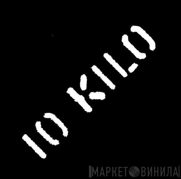 10 Kilo - Винил CD и Кассеты лейбла 10 Kilo на сайте МаркетВинила