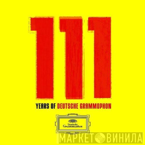 111 Years Of Deutsche Grammophon - Винил CD и Кассеты лейбла 111 Years Of Deutsche Grammophon на сайте МаркетВинила