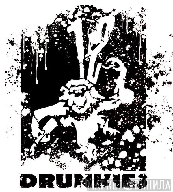12 Drunkies - Винил CD и Кассеты лейбла 12 Drunkies на сайте МаркетВинила