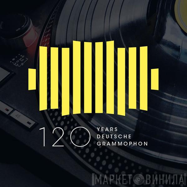 120 Years Deutsche Grammophon - Винил CD и Кассеты лейбла 120 Years Deutsche Grammophon на сайте МаркетВинила