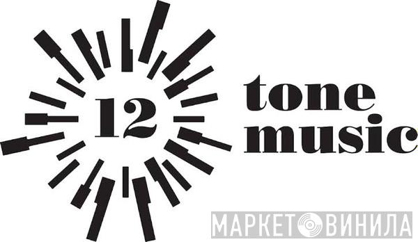 12Tone Music - Винил CD и Кассеты лейбла 12Tone Music на сайте МаркетВинила