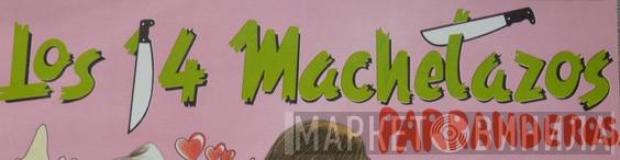 14 Machetazos Parranderos - Винил CD и Кассеты лейбла 14 Machetazos Parranderos на сайте МаркетВинила