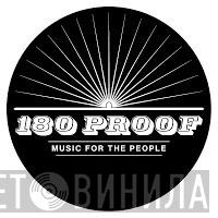 180 Proof Records - Винил CD и Кассеты лейбла 180 Proof Records на сайте МаркетВинила