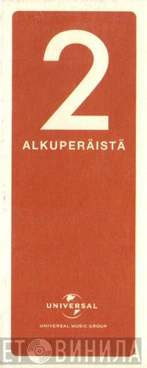 2 Alkuperäistä  - Винил CD и Кассеты лейбла 2 Alkuperäistä (2) на сайте МаркетВинила
