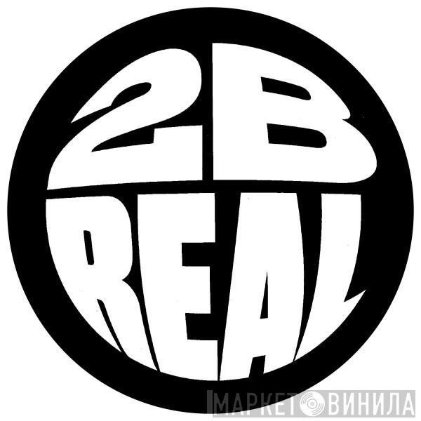 2 B Real Records - Винил CD и Кассеты лейбла 2 B Real Records на сайте МаркетВинила