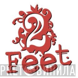 2 Feet - Винил CD и Кассеты лейбла 2 Feet на сайте МаркетВинила