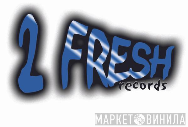 2 Fresh Records - Винил CD и Кассеты лейбла 2 Fresh Records на сайте МаркетВинила
