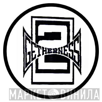 2 Getherness - Винил CD и Кассеты лейбла 2 Getherness на сайте МаркетВинила