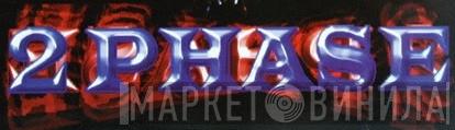 2 Phase Records - Винил CD и Кассеты лейбла 2 Phase Records на сайте МаркетВинила