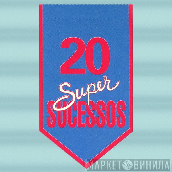 20 Super Sucessos - Винил CD и Кассеты лейбла 20 Super Sucessos на сайте МаркетВинила