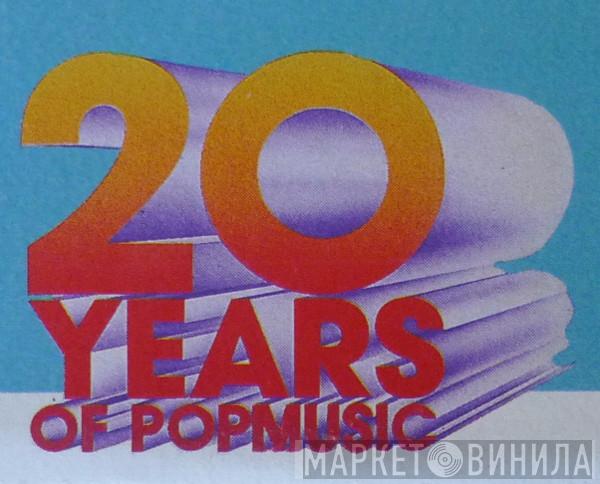 20 Years Of Popmusic - Винил CD и Кассеты лейбла 20 Years Of Popmusic на сайте МаркетВинила