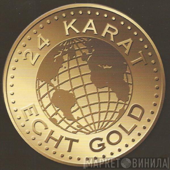 24 Karat Echt Gold - Винил CD и Кассеты лейбла 24 Karat Echt Gold на сайте МаркетВинила