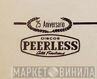 25 Aniversario Discos Peerless - Винил CD и Кассеты лейбла 25 Aniversario Discos Peerless на сайте МаркетВинила
