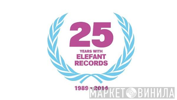 25 Years With Elefant Records - Винил CD и Кассеты лейбла 25 Years With Elefant Records на сайте МаркетВинила