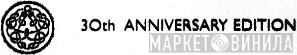 30th Anniversary Edition - Винил CD и Кассеты лейбла 30th Anniversary Edition на сайте МаркетВинила