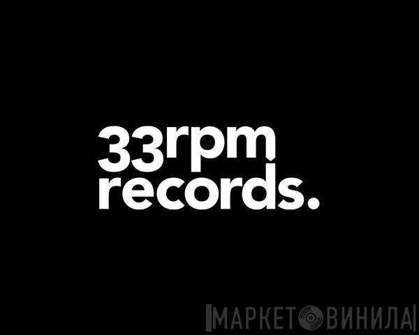 33rpm Records - Винил CD и Кассеты лейбла 33rpm Records на сайте МаркетВинила