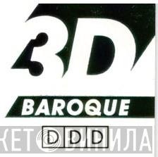 3D Baroque - Винил CD и Кассеты лейбла 3D Baroque на сайте МаркетВинила