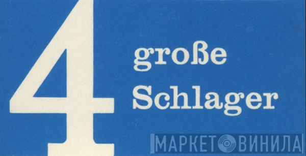 4 Große Schlager - Винил CD и Кассеты лейбла 4 Große Schlager на сайте МаркетВинила
