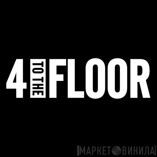 4 To The Floor  - Винил CD и Кассеты лейбла 4 To The Floor (2) на сайте МаркетВинила