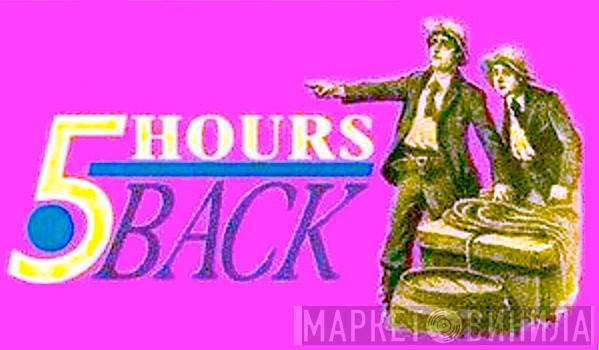 5 Hours Back - Винил CD и Кассеты лейбла 5 Hours Back на сайте МаркетВинила