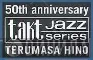 50th Anniversary Takt Jazz Series Terumasa Hino - Винил CD и Кассеты лейбла 50th Anniversary Takt Jazz Series Terumasa Hino на сайте МаркетВинила