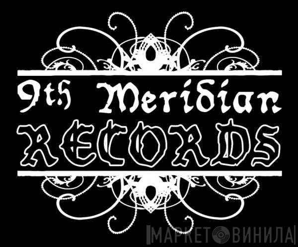 9th Meridian Records - Винил CD и Кассеты лейбла 9th Meridian Records на сайте МаркетВинила