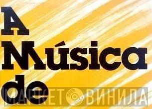 A Música De  - Винил CD и Кассеты лейбла A Música De (3) на сайте МаркетВинила