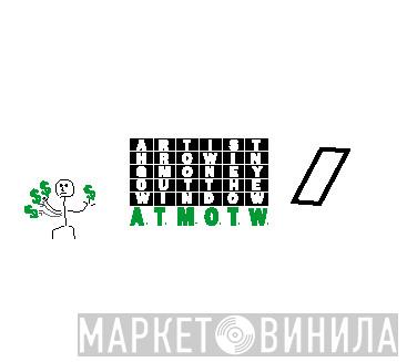 A.T.M.O.T.W. - Винил CD и Кассеты лейбла A.T.M.O.T.W. на сайте МаркетВинила