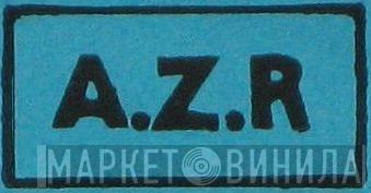 A.Z.R. - Винил CD и Кассеты лейбла A.Z.R. на сайте МаркетВинила