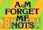 A&M Forget Me Nots - Винил CD и Кассеты лейбла A&M Forget Me Nots на сайте МаркетВинила