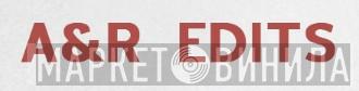 A&R Edits - Винил CD и Кассеты лейбла A&R Edits на сайте МаркетВинила