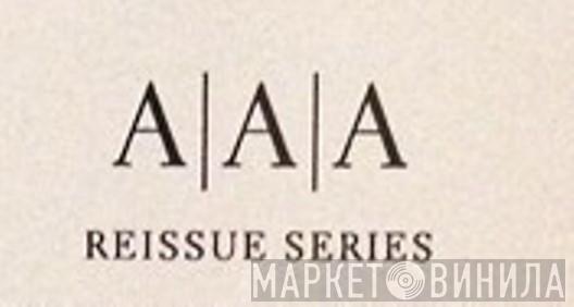 AAA Reissue Series - Винил CD и Кассеты лейбла AAA Reissue Series на сайте МаркетВинила