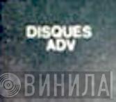 ADV - Винил CD и Кассеты лейбла ADV на сайте МаркетВинила
