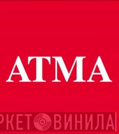 ATMA - Винил CD и Кассеты лейбла ATMA на сайте МаркетВинила