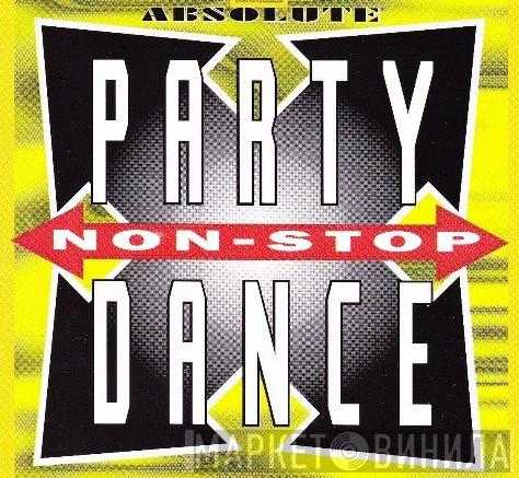 Absolute Non-Stop Party Dance - Винил CD и Кассеты лейбла Absolute Non-Stop Party Dance на сайте МаркетВинила