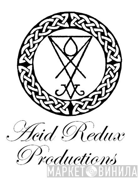 Acid Redux Productions - Винил CD и Кассеты лейбла Acid Redux Productions на сайте МаркетВинила