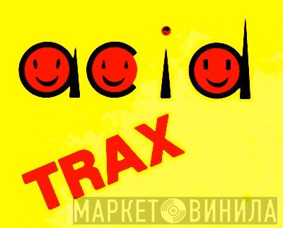 Acid Trax  - Винил CD и Кассеты лейбла Acid Trax (2) на сайте МаркетВинила