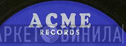 Acme Records  - Винил CD и Кассеты лейбла Acme Records (6) на сайте МаркетВинила