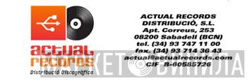 Actual Records Distribució, S.L. - Винил CD и Кассеты лейбла Actual Records Distribució, S.L. на сайте МаркетВинила