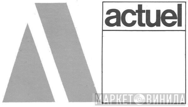 Actuel - Винил CD и Кассеты лейбла Actuel на сайте МаркетВинила