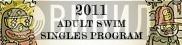 Adult Swim Singles Program 2011 - Винил CD и Кассеты лейбла Adult Swim Singles Program 2011 на сайте МаркетВинила