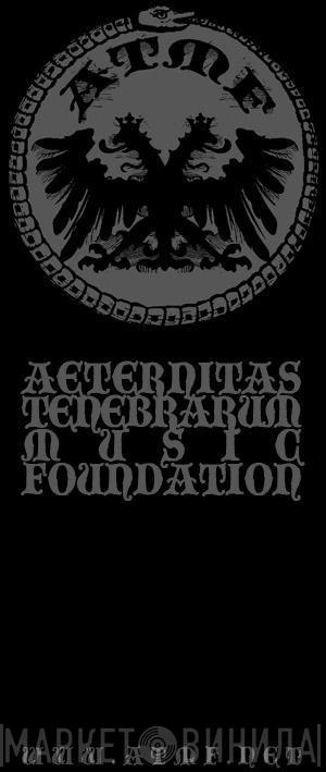 Aeternitas Tenebrarum Music Foundation - Винил CD и Кассеты лейбла Aeternitas Tenebrarum Music Foundation на сайте МаркетВинила