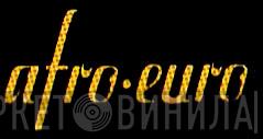 Afro Euro - Винил CD и Кассеты лейбла Afro Euro на сайте МаркетВинила