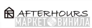 After Hours - Винил CD и Кассеты лейбла After Hours на сайте МаркетВинила