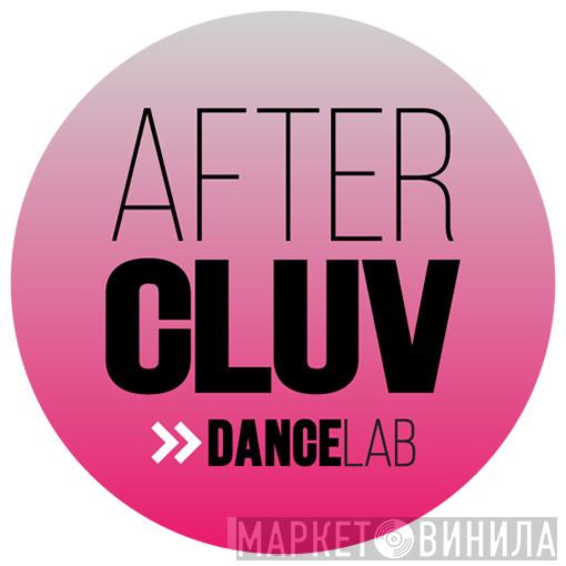 Aftercluv Dancelab - Винил CD и Кассеты лейбла Aftercluv Dancelab на сайте МаркетВинила