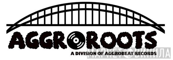 Aggroroots - Винил CD и Кассеты лейбла Aggroroots на сайте МаркетВинила
