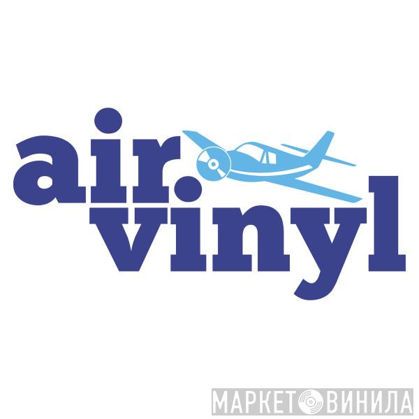 Air Vinyl Records - Винил CD и Кассеты лейбла Air Vinyl Records на сайте МаркетВинила