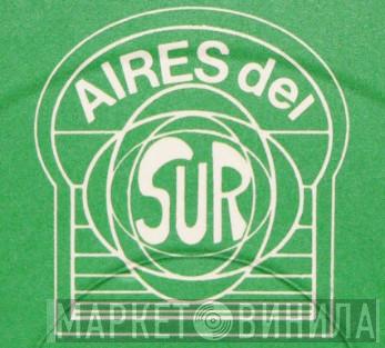 Aires Del Sur - Винил CD и Кассеты лейбла Aires Del Sur на сайте МаркетВинила