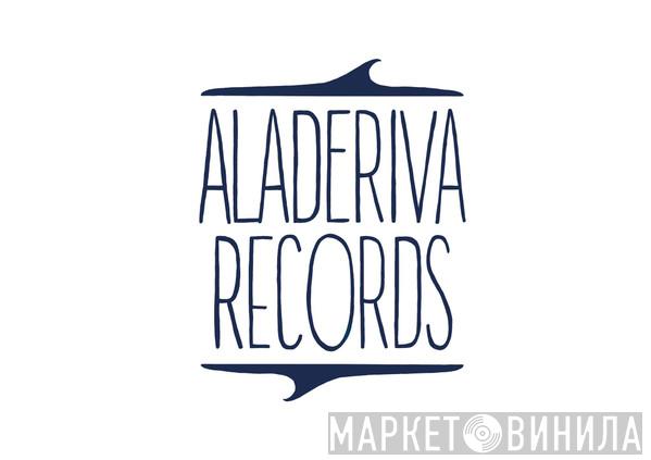 Aladeriva Records - Винил CD и Кассеты лейбла Aladeriva Records на сайте МаркетВинила