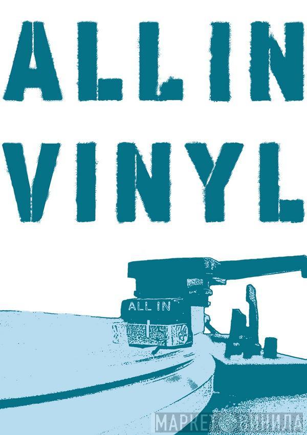 All In Vinyl - Винил CD и Кассеты лейбла All In Vinyl на сайте МаркетВинила